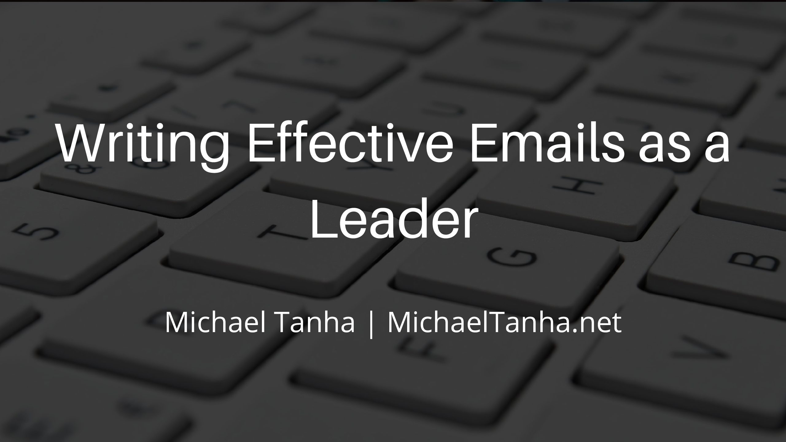 Writing Effective Emails as a Leader