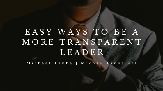 Easy Ways to Be a More Transparent Leader