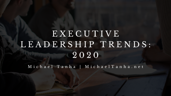 Executive Leadership Trends: 2020